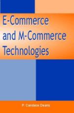 E-Commerce and M-Commerce Technologies: Innovation Through Communities of Practice P. Candace Deans